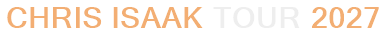 Chris Isaak Tour 2027
